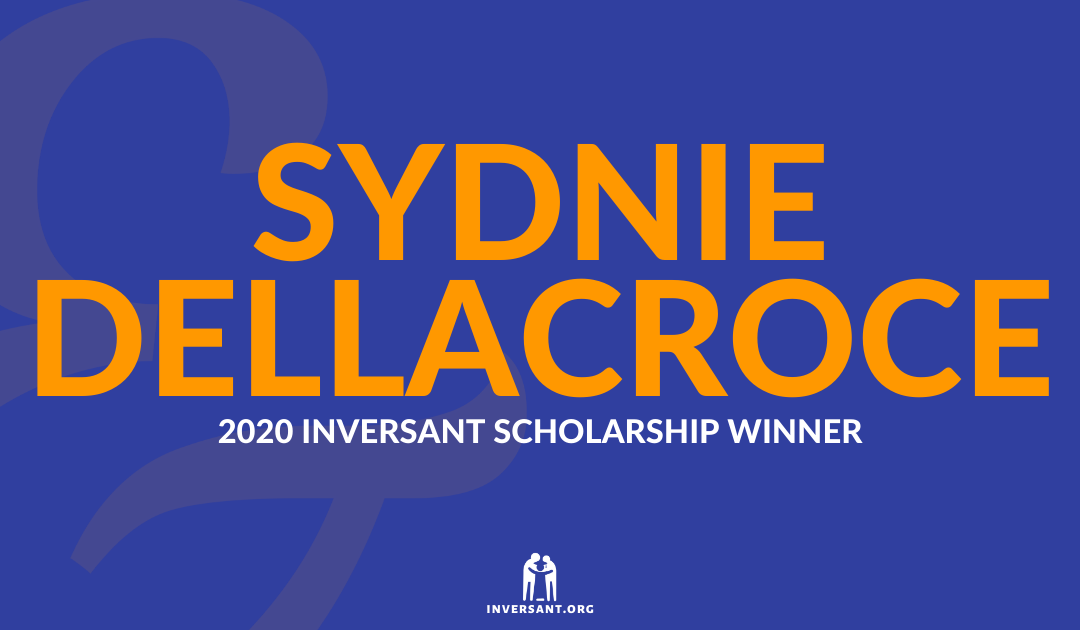 Sydnie DellaCroce 2020 Inversant Scholarship Recipient