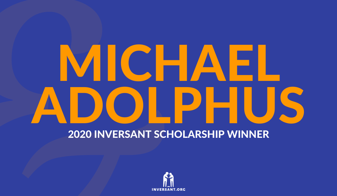 Michael Adolphus 2020 Inversant Scholarship Recipient